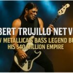 Robert Trujillo Net Worth