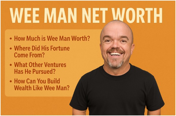 Wee Man Net Worth