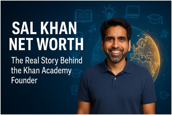 Sal Khan Net Worth