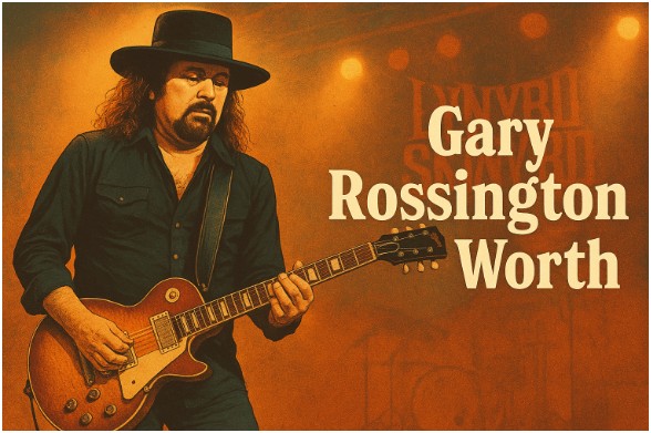 Gary Rossington Net Worth: The Story Behind a Southern Rock Legacy